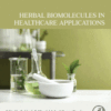 Herbal Biomolecules in Healthcare Applications