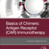 Basics of Chimeric Antigen Receptor (CAR) Immunotherapy