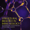 Structural Biology in Immunology Structure and Function of Novel Molecules of Immunologic Importance