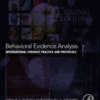 Behavioral Evidence Analysis International Forensic Practice and Protocols