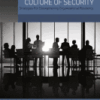Building a Corporate Culture of Security Strategies for Strengthening Organizational Resiliency