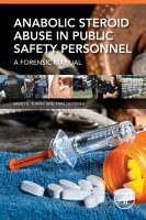 Anabolic Steroid Abuse in Public Safety Personnel A Forensic Manual