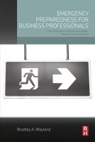 Emergency Preparedness for Business Professionals How to Mitigate and Respond to Attacks Against your Organization