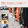 Urban Emergency Management Planning and Response for the 21st Century