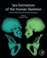 Sex Estimation of the Human Skeleton History, Methods, and Emerging Techniques
