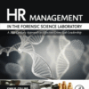 HR Management in the Forensic Science Laboratory A 21st Century Approach to Effective Crime Lab Leadership