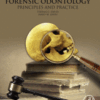 Forensic Odontology Principles and Practice