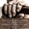 The Clinician's Guide to Geriatric Forensic Evaluations