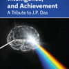 Cognition, Intelligence, and Achievement A Tribute to J. P. Das