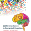 Continuous Issues in Numerical Cognition How Many Or How Much