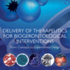 Delivery of Therapeutics for Biogerontological Interventions From Concepts to Experimental Design