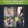 Developmental Pathways to Disruptive, Impulse-Control and Conduct Disorders