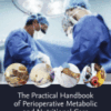 The Practical Handbook of Perioperative Metabolic and Nutritional Care
