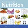 Present Knowledge in Nutrition Volume 1: Basic Nutrition and Metabolism