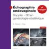 Échographie endovaginale Doppler – 3D: en gynécologie-obstétrique, 7th Edition (Original PDF
