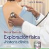 bates-guia-de-exploracion-fisica-e-historia-clinica-13th-edition-spanish-edition