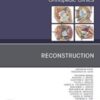 Reconstruction, An Issue of Orthopedic Clinics (Volume 51-1) (The Clinics: Orthopedics, Volume 51-1) (Original PDF