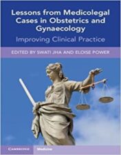 Lessons from Medicolegal Cases in Obstetrics and Gynaecology: Improving Clinical Practice (Original PDF