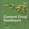 Current Drug Synthesis (Wiley Series on Drug Synthesis) 1st Edition