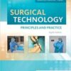 Surgical Technology: Principles and Practice, 8e 8th Ed