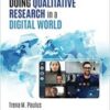 Doing Qualitative Research in a Digital World 1st Ed