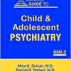 concise-guide-to-child-and-adolescent-psychiatry-concise-guides-5th-revised-edition