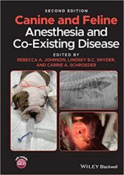 Canine and Feline Anesthesia and Co-Existing Disease 2nd Ed