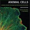 Freshney's Culture of Animal Cells: A Manual of Basic Technique and Specialized Applications