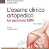 L'esame clinico ortopedico. Un approccio EBM