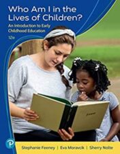 Who Am I in the Lives of Children? An Introduction to Early Childhood Education, 12th Edition (Original PDF