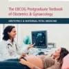 The EBCOG Postgraduate Textbook of Obstetrics & Gynaecology