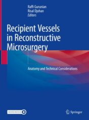 Recipient Vessels in Reconstructive Microsurgery Anatomy and Technical Considerations