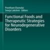 Functional Foods and Therapeutic Strategies for Neurodegenerative Disorders 2022 Original pdf