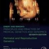 Emery and Rimoin’s Principles and Practice of Medical Genetics and Genomics 7th Edition Perinatal and Reproductive Genetics