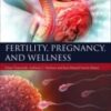 Fertility, Pregnancy, and Wellness