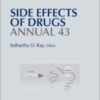 Annual: A Worldwide Yearly Survey of New Data in Adverse Drug Reactions, Volume 43