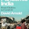 Pandemic India: From Cholera to Covid-19 2022 epub+converted pdf