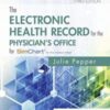 The Electronic Health Record for the Physician’s Office: For Simchart for the Medical Office, 3rd edition (Original PDF