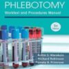 Phlebotomy: Worktext and Procedures Manual, 5th Edition (Original PDF