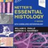 Netter's Essential Histology 3rd Edition With Correlated Histopathology