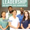 Leadership and Nursing Care Management 7th Edition