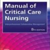 Manual of Critical Care Nursing: Interprofessional Collaborative Management, 8th edition (Original PDF