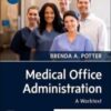 Medical Office Administration: A Worktext, 5th Edition