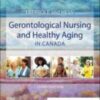 Ebersole and Hess' Gerontological Nursing and Healthy Aging in Canada, 3rd Edition 2022 Original PDF