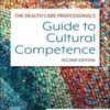 The Health Care Professional’s Guide to Cultural Competence, 2nd Edition (Original PDF