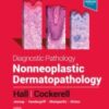 Diagnostic Pathology: Nonneoplastic Dermatopathology 3rd Edition