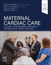 Maternal Cardiac Care: A Guide to Managing Pregnant Women with Heart Disease (Original PDF