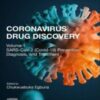 Coronavirus Drug Discovery: Volume 1: SARS-CoV-2 (COVID-19) Prevention, Diagnosis, and Treatment (Drug Discovery Update) (Original PDF
