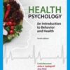 Health Psychology: An Introduction to Behavior and Health,10 Edition (MindTap Course List)