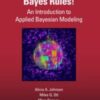 Bayes Rules! (Chapman & Hall/CRC Texts in Statistical Science)